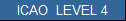 ICAO  LEVEL 4